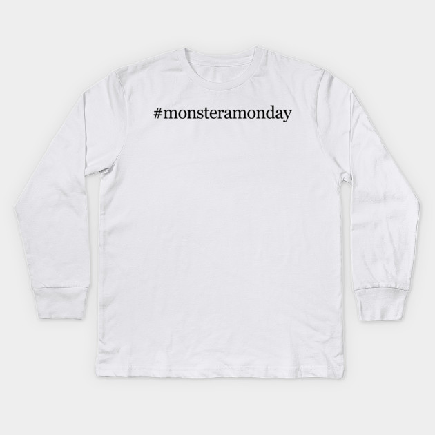 #monsteramonday
